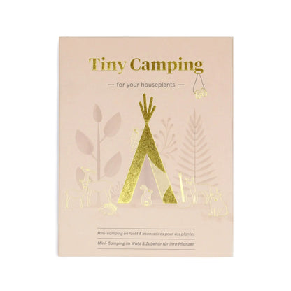 Tiny Camping For Your Plants Botanopia